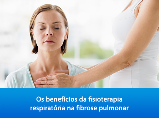 Os benefícios da fisioterapia respiratória na fibrose pulmonar